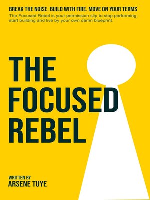 cover image of The Focused Rebel